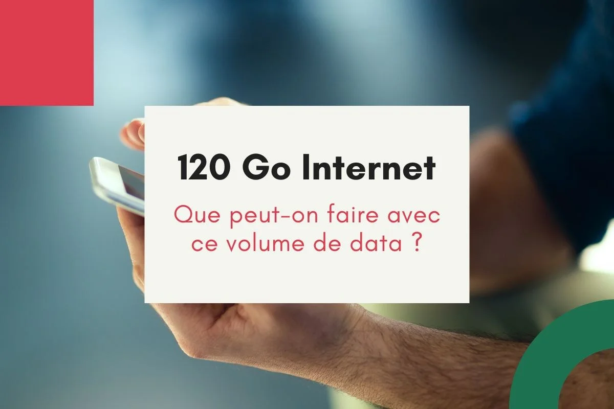 120 go internet combien de temps 120 go internet combien de temps